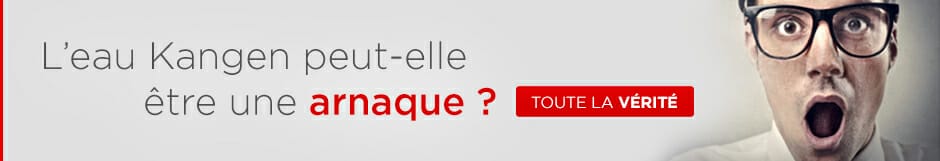 Eau Kangen pas arnaque